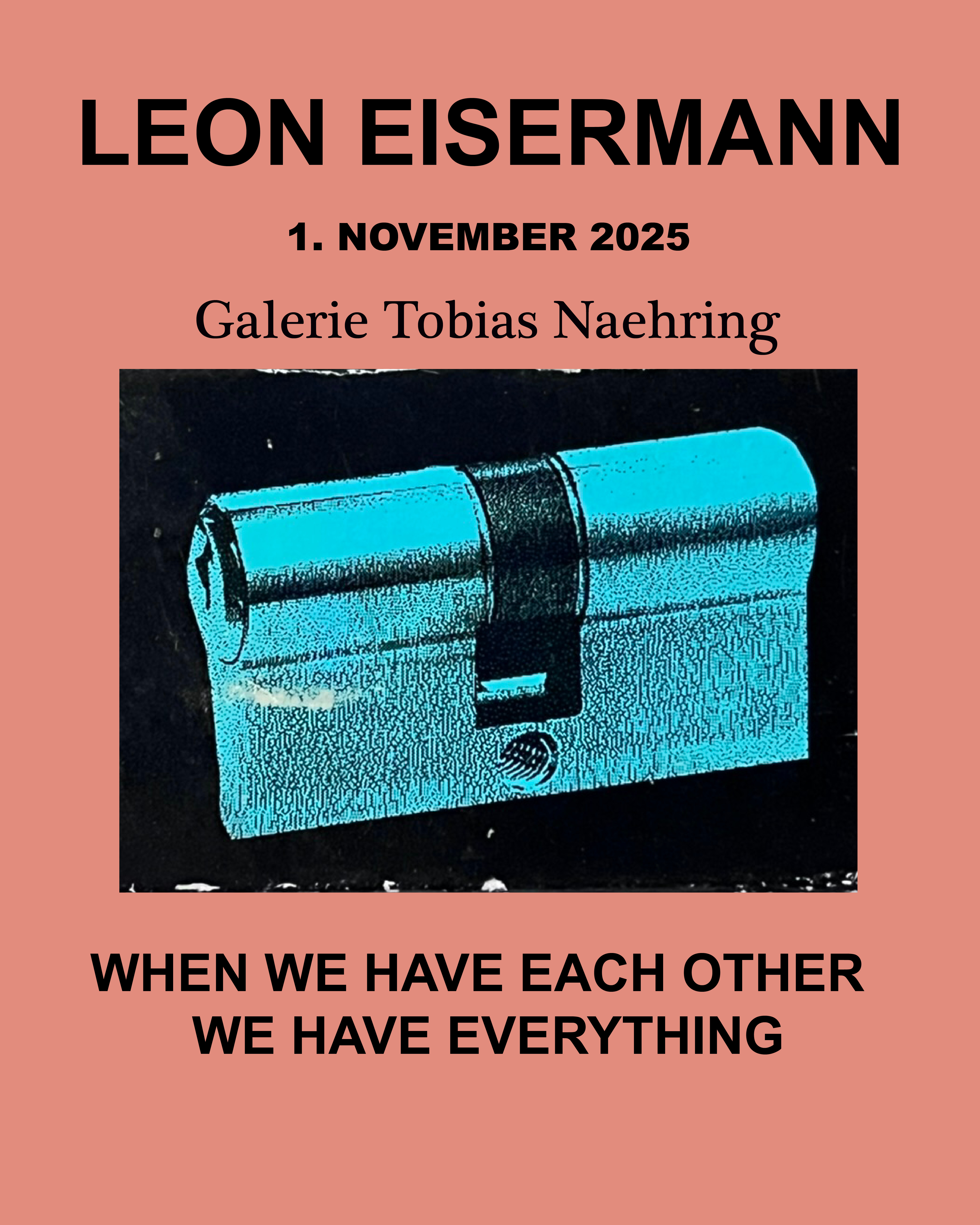 Leon Eisermann at Galerie Tobias Naehring
